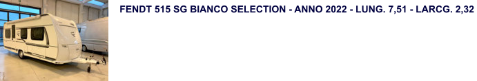 FENDT 515 SG BIANCO SELECTION - ANNO 2022 - LUNG. 7,51 - LARCG. 2,32