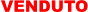 VENDUTO