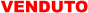 VENDUTO