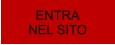 ENTRA NEL SITO