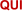 QUI
