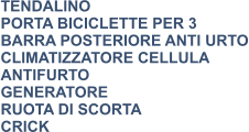 TENDALINO PORTA BICICLETTE PER 3 BARRA POSTERIORE ANTI URTO CLIMATIZZATORE CELLULA ANTIFURTO GENERATORE RUOTA DI SCORTA CRICK